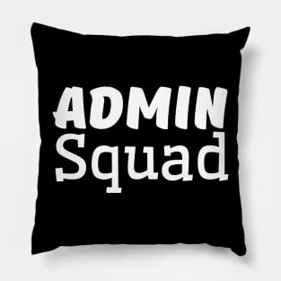 Admin Squad - Office Worker Pillow