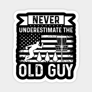 Never Underestimate The Old Guy Disc Golf Player Magnet
