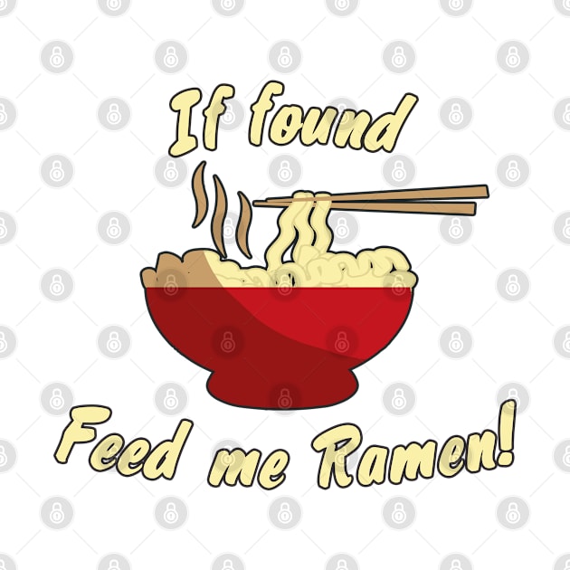 If found feed me ramen by madmonkey