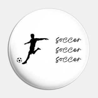 Soccer Soccer Soccer Man Pin