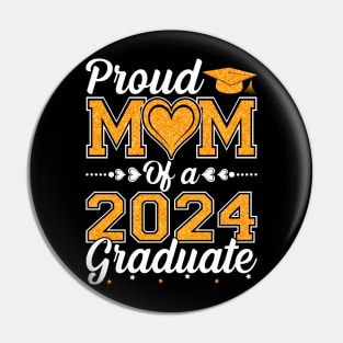 Proud Mom Of A 2024 Graduate Senior Graduation Pin