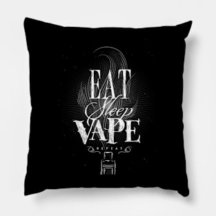 Eat, sleep, vape ... repeat Pillow