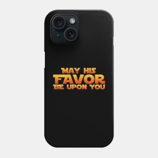 May His Favor be upon you Phone Case