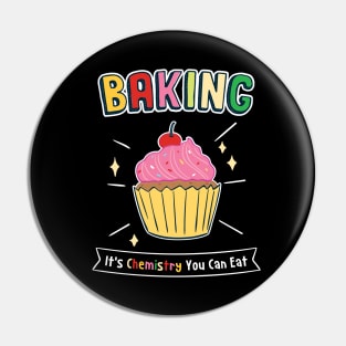 Baking - It's Chemistry You Can Eat Pin