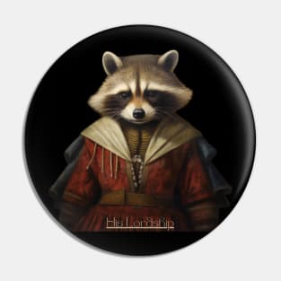 His Lordship - Sir Raccoon Pin