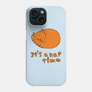 its a nap time Phone Case