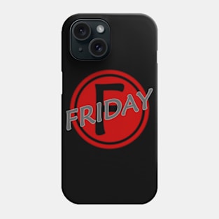 Friday F Phone Case