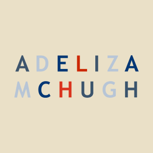 Adeliza McHugh T-Shirt