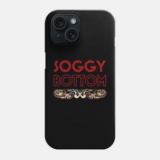 Soggy Bottom Phone Case