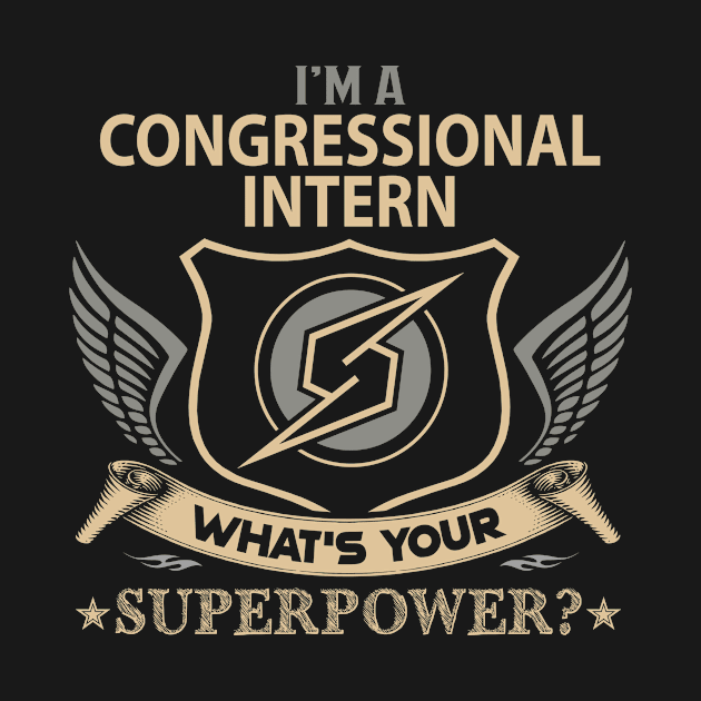 Congressional Intern T Shirt - Superpower Gift Item Tee by Cosimiaart