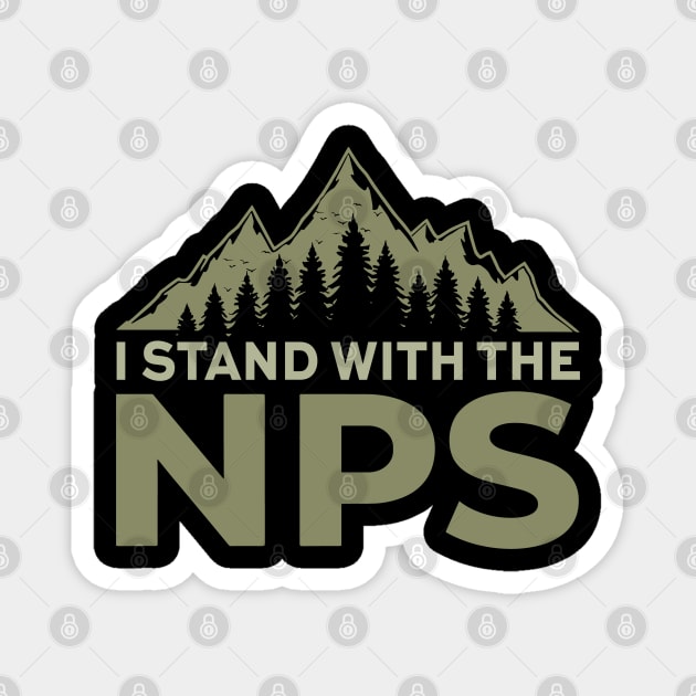 I Stand With the NPS Magnet by JessArty