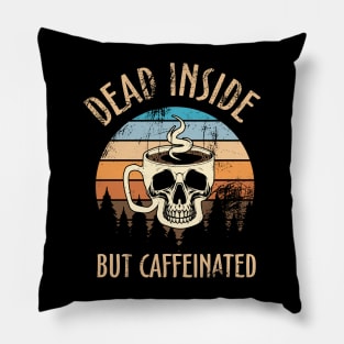 Retro Vintage Dead Inside But Caffeinated Skeleton Coffee Pillow