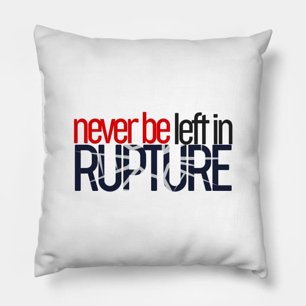 Never Be Left In Rupture - Bible - D3 Designs Pillow by D3Apparels