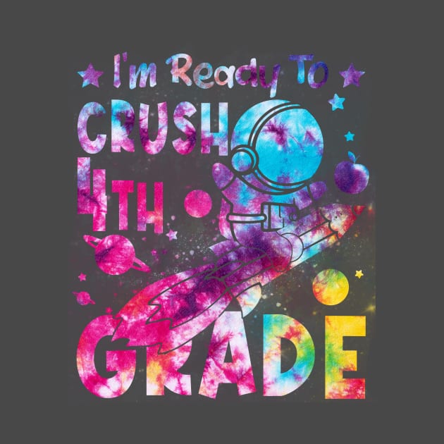 Ready To Crush 4th Grade Boys Astronaut Back To School by drag is art