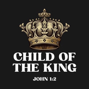 Child of the King T-Shirt