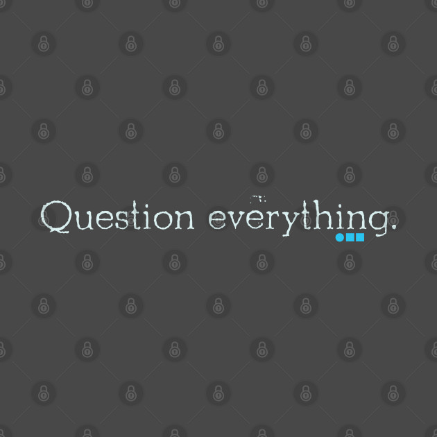 Question everything by Stonework Design Studio