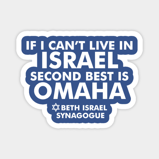 If I can't live in Israel... Magnet by Beth Israel Synagogue