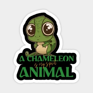 Chameleon is my spirit animal Magnet