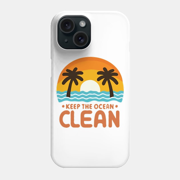 Keep The Ocean Clean Phone Case by katzura