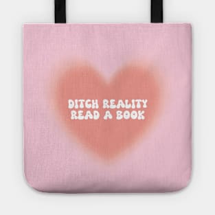 ditch reality read a book Tote