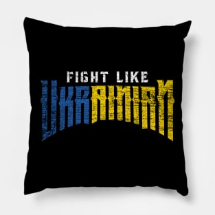 Fight like Ukrainian Pillow