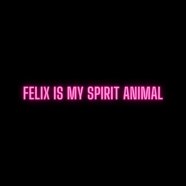 I love Felix! by The Eff Your Fears Store