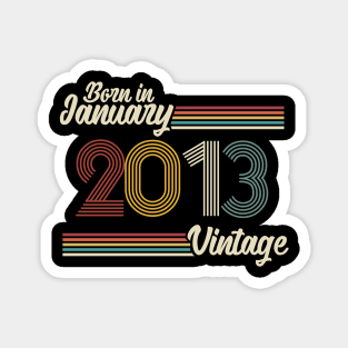 Vintage Born in January 2013 Magnet