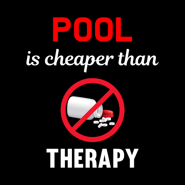 Cheaper Than Therapy Pool Billiards Billiard by Hanh Tay