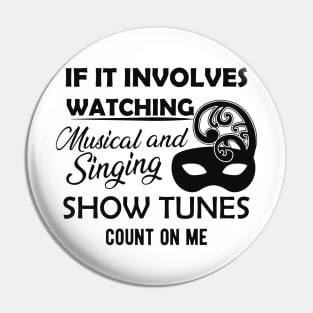 Theatre - Musical and singing show tune Pin