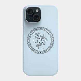 No flowers without rain - Badge style line drawing Phone Case