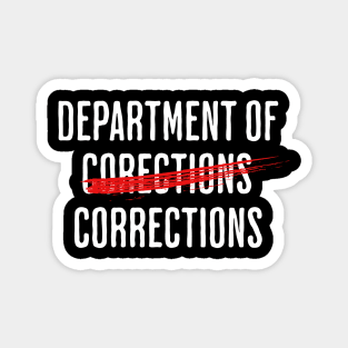 Department of Corrections Corrections Tee: Redefining Perfection! Magnet