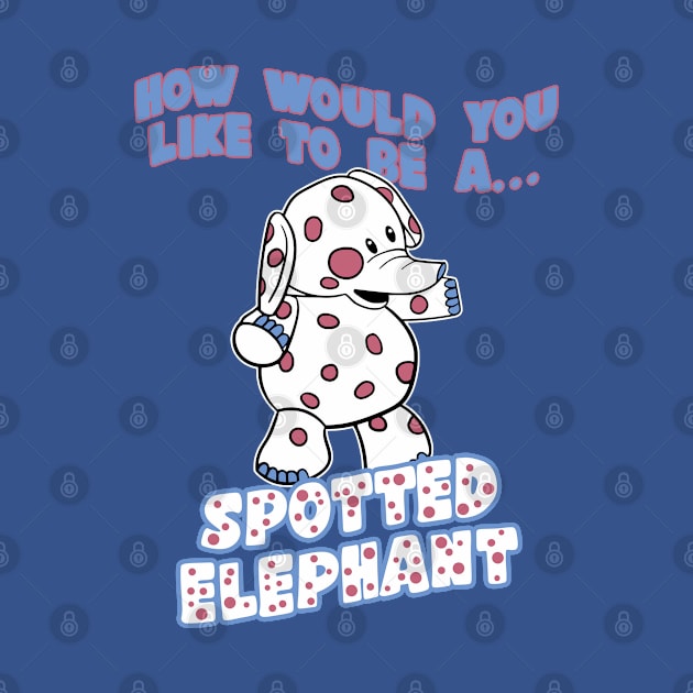 Spotted Elephant Misfit Toy by Tee Arcade