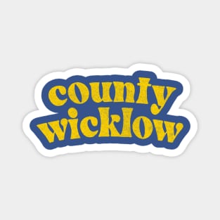 County Wicklow - Irish Pride Gift Design Magnet