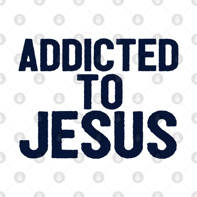 Addicted To Jesus by Happy - Design