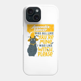 Funny Appendix Cancer You're Mine Witch Please Halloween Cat Phone Case