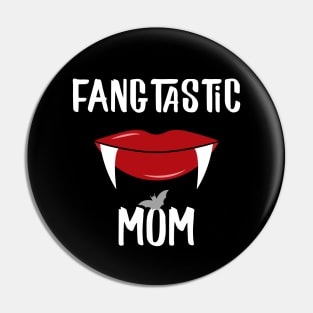 Fangtastic Mom Halloween Costume For Vampire Fan Pin