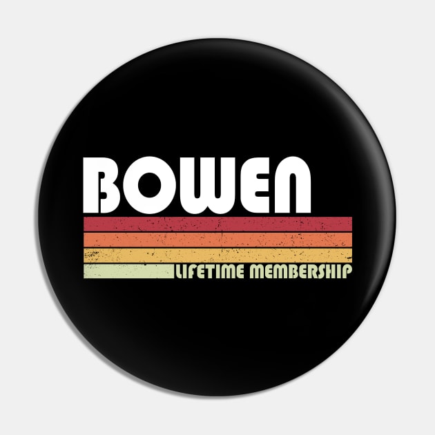 BOWEN Lifetime Membership Family Name Pin by Salimkaxdew