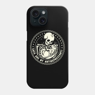 Cats Are My Antidepressant! Funny Skeleton Phone Case