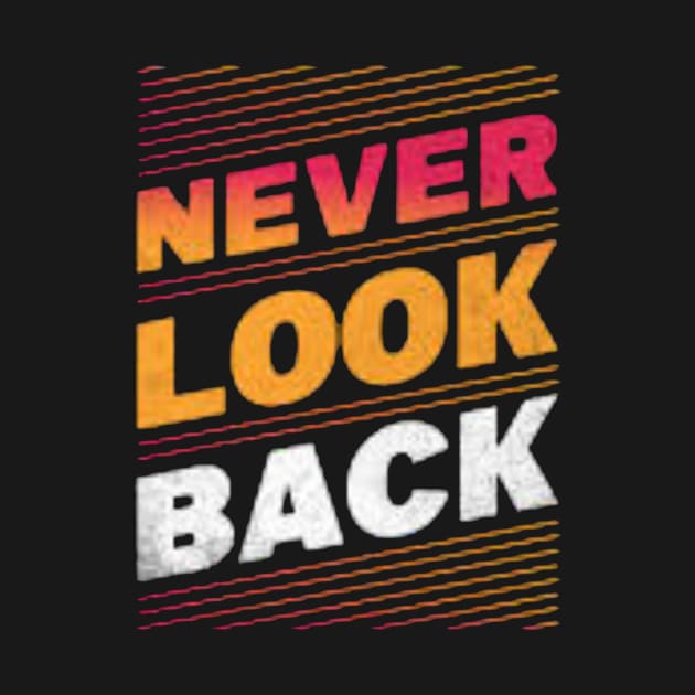 never look back by  Faya