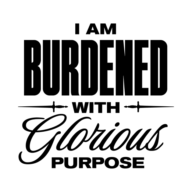 Glorious Purpose by Tee Cult