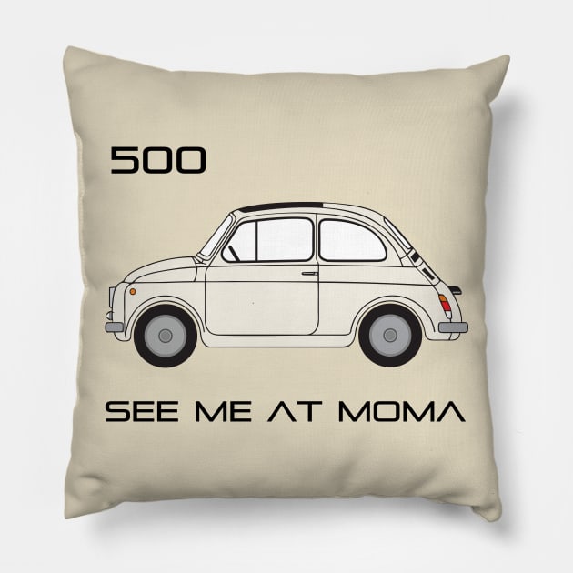 See Me at MOMA Fiat Classic Pillow by CreativePhil