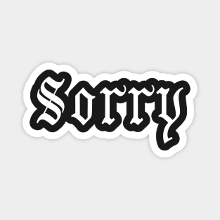 Sorry Gothic - Typography Magnet