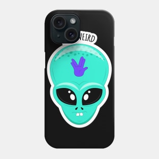 Alien face-Stay Weired Phone Case