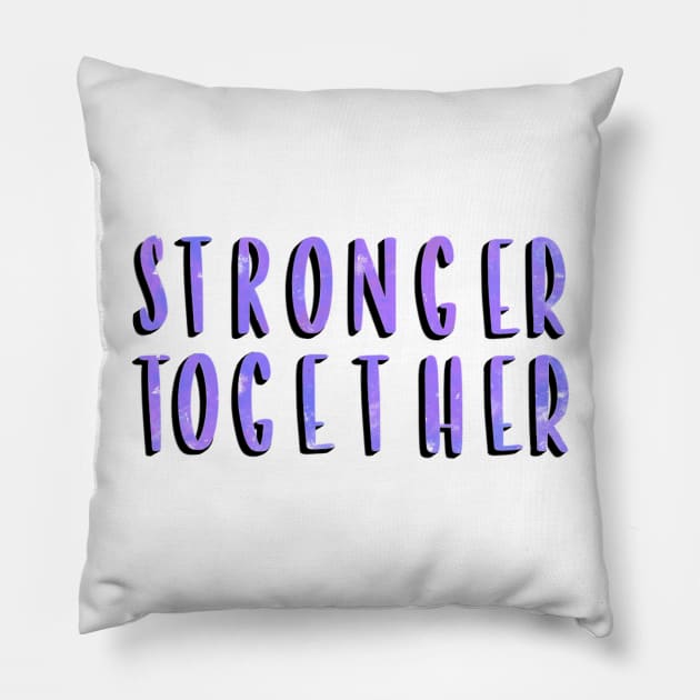 Stronger Together Version 4 Pillow by artoraverage