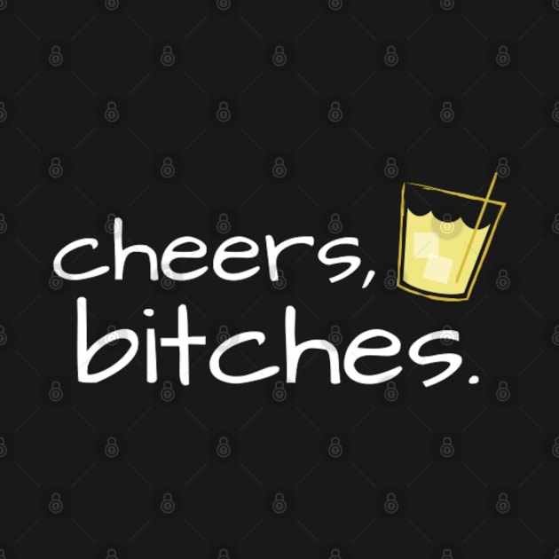 Cheers, Bitches by 9 Turtles Project