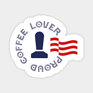 Proud Coffee Lover Magnet