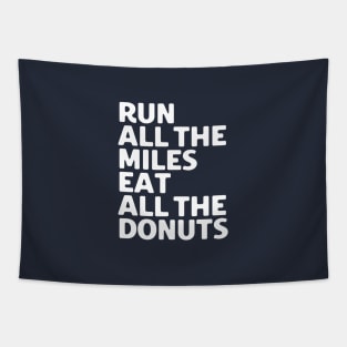 Run All The Miles Eat All The Donuts Tapestry