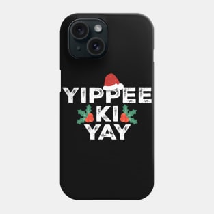 yippee-ki-yay Funny Christmas Phone Case