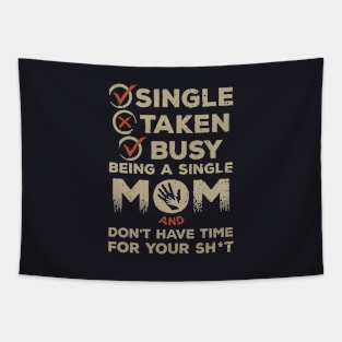 Singgle Mother T Shirts Tapestry