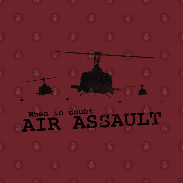 When In Doubt... Air Assault (distressed) by TCP